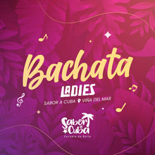 Cargar imagen en el visor de la galería, Bachata Ladies (inicia 8 de marzo)
